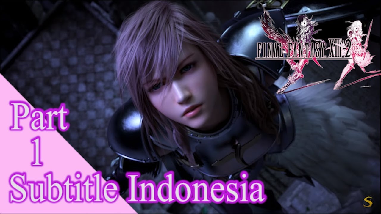 Nonton Final Fantasy Xiii 01 Sub Indo